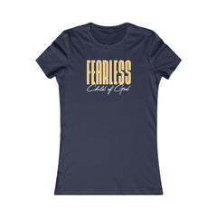Fearless Child of God Women's Favorite Tee