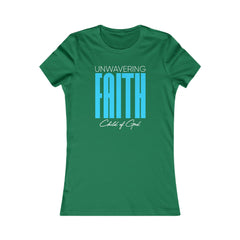 Unwavering Faith Women's Favorite Tee