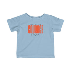 God Given Courage Infant Fine Jersey Tee