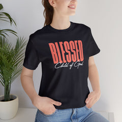 Blessed Child of God Unisex Jersey Short Sleeve Tee