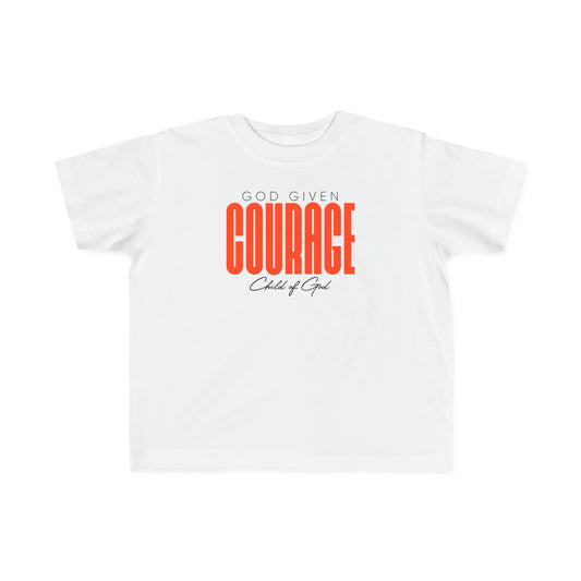 God Given Courage Toddler's Fine Jersey Tee