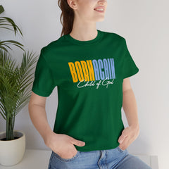 Born Again Child of God Unisex Jersey Short Sleeve Tee