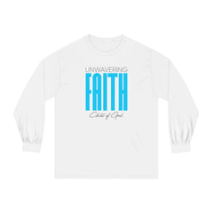Unwavering Faith Unisex Long Sleeve T-Shirt