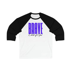 Brave Child of God Unisex 3/4 Sleeve Baseball Tee