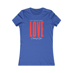 Unconditional Love Women's Favorite Tee