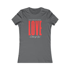 Unconditional Love Women's Favorite Tee
