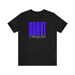 Brave Child of God Unisex Jersey Short Sleeve Tee