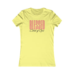 Blessed Child of God Women's Favorite Tee