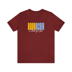 Born Again Child of God Unisex Jersey Short Sleeve Tee