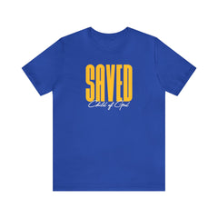 Saved Child of God Unisex Jersey Short Sleeve Tee