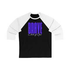 Brave Child of God Unisex 3/4 Sleeve Baseball Tee