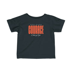 God Given Courage Infant Fine Jersey Tee