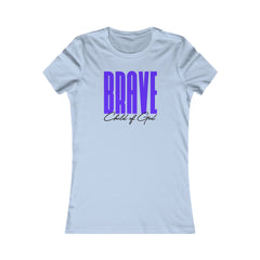 Brave Child of God Women's Favorite Tee