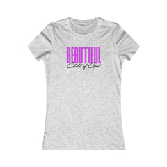 Beautiful Child of God Women's Favorite Tee