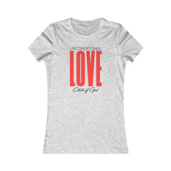Unconditional Love Women's Favorite Tee