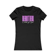 Beautiful Child of God Women's Favorite Tee