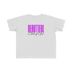 Beautiful Child of God Toddler's Fine Jersey Tee