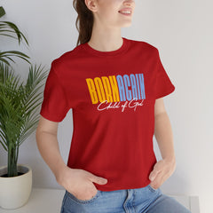 Born Again Child of God Unisex Jersey Short Sleeve Tee
