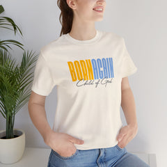 Born Again Child of God Unisex Jersey Short Sleeve Tee
