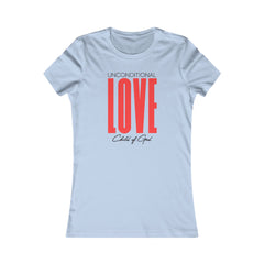 Unconditional Love Women's Favorite Tee