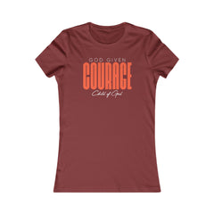 God Given Courage Women's Favorite Tee