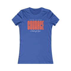 God Given Courage Women's Favorite Tee