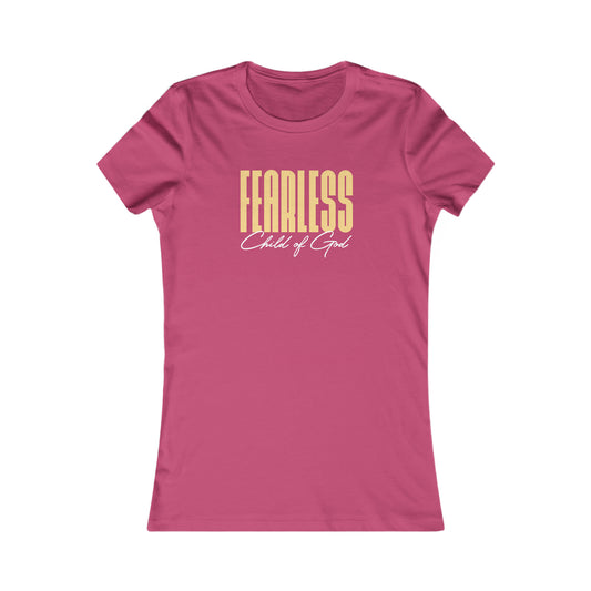 Fearless Child of God Damen-Lieblings-T-Shirt
