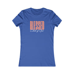 Blessed Child of God Women's Favorite Tee