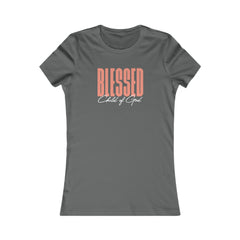 Blessed Child of God Women's Favorite Tee