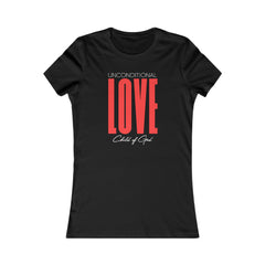 Unconditional Love Women's Favorite Tee