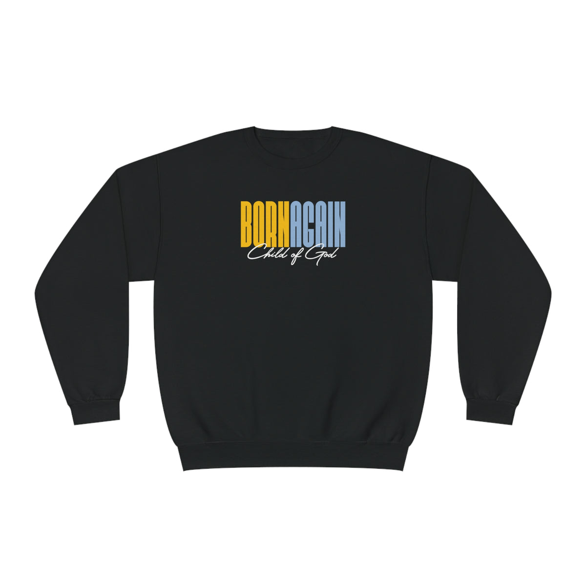 Born Again Child of God Unisex NuBlend® Crewneck Sweatshirt