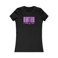 Beautiful Child of God Women's Favorite Tee