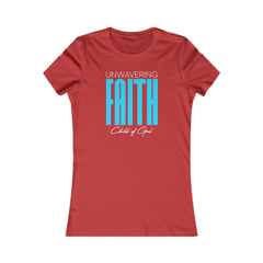 Unwavering Faith Women's Favorite Tee