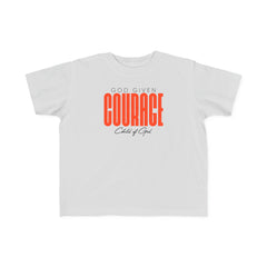 God Given Courage Toddler's Fine Jersey Tee