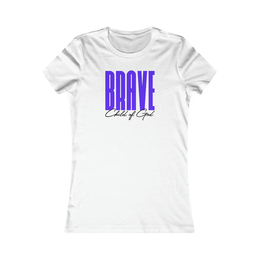 Brave Child of God Damen-Lieblings-T-Shirt