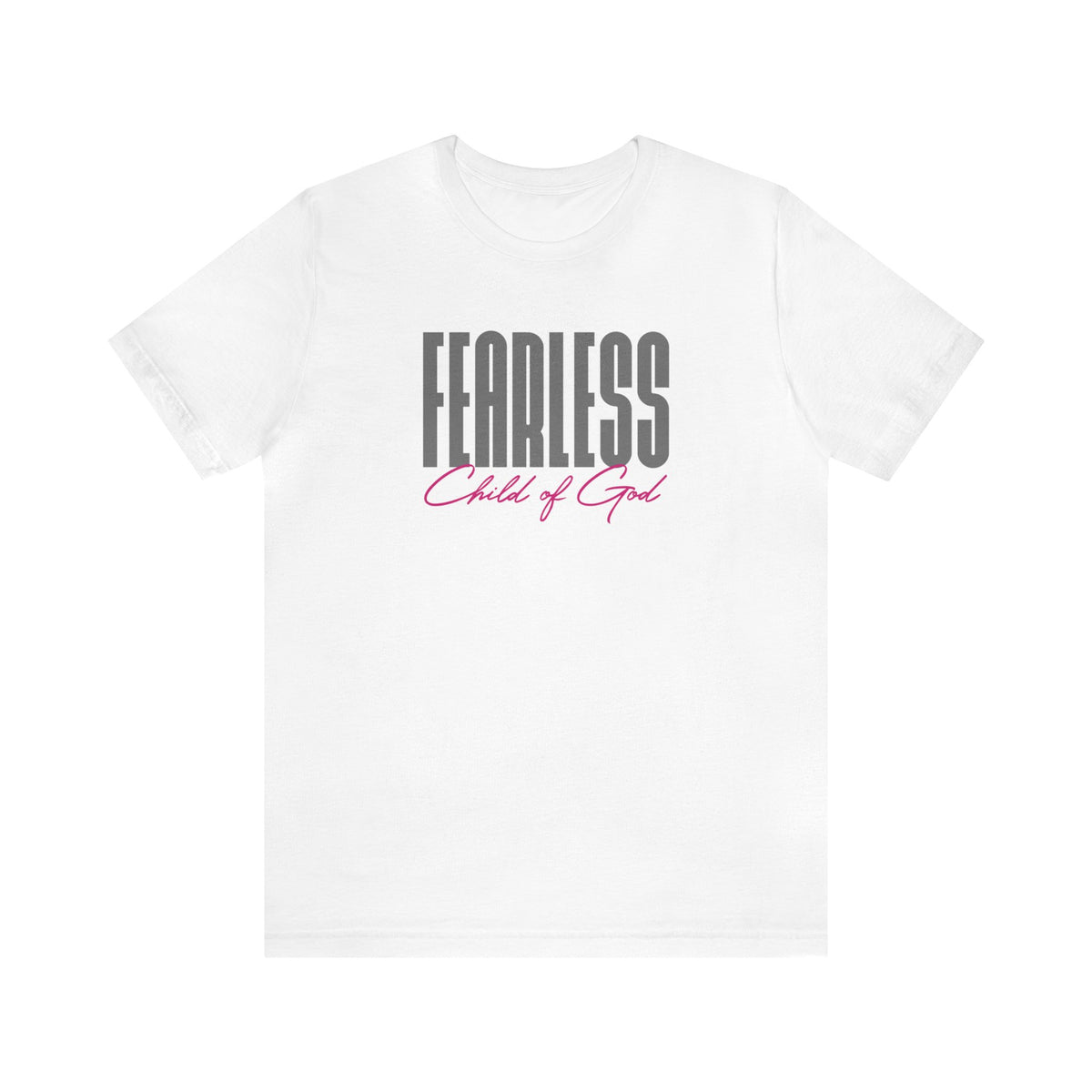 Fearless Child of God Unisex Jersey Short Sleeve Tee