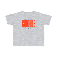 God Given Courage Toddler's Fine Jersey Tee