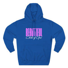 Beautiful Child of God Unisex Premium Pullover Hoodie - Child of God Project