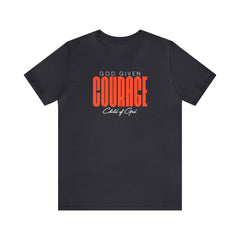 Camiseta unissex de manga curta God Given Courage