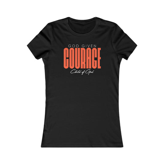 Camiseta favorita das mulheres God Give Courage